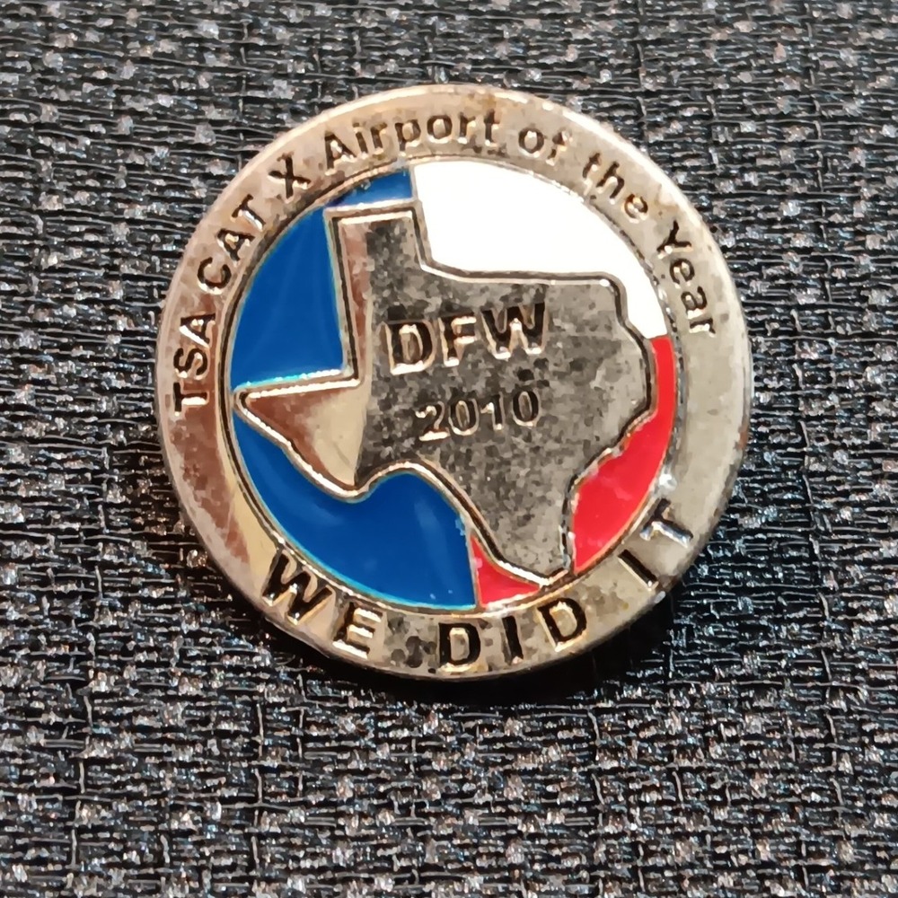 TSA DFW 2010 CAT X Airport of the Year We Did It Texas Enamel Lapel Pin Silver